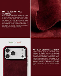 ALCANTARA PHONE CASE — BORDEAUX