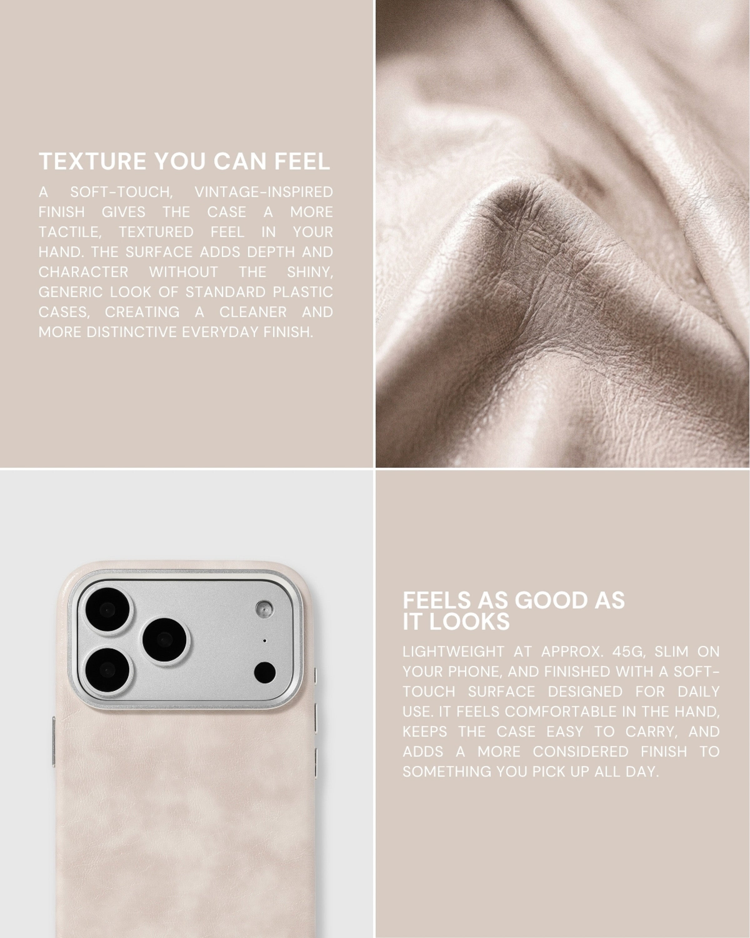 Soft-touch cream textured vegan leather case shown in an approximately 45g feature collage