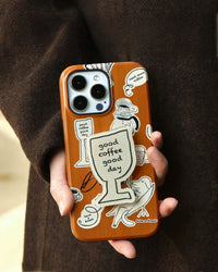 GOOD COFFEE GOOD DAY PHONE CASE